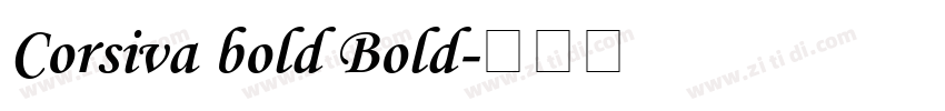 Corsiva bold Bold字体转换 Corsiva bold Bold字体转换